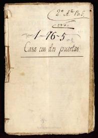 Comedia famosa. Casa con dos puertas mala es de guardar / de D. Pedro Calderon de la Barca | Biblioteca Virtual Miguel de Cervantes