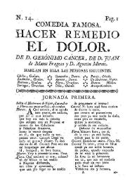 Comedia famosa. Hacer remedio el dolor / De Don Gerónimo Cáncer, de D. Juan Matos Fragoso y D. Agustín Moreto | Biblioteca Virtual Miguel de Cervantes