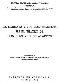 El derecho y sus colindancias en el teatro de don Juan Ruiz de Alarcón / Niceto Alcalá-Zamora y Torres | Biblioteca Virtual Miguel de Cervantes