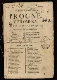 Comedia famosa. Progne, y Filomena / de don Francisco de Roxas | Biblioteca Virtual Miguel de Cervantes