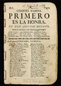 Comedia famosa. Primero es la honra / de Don Agustín Moreto | Biblioteca Virtual Miguel de Cervantes