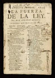 Comedia famosa. La fuerza de la ley / De don Agustin Moreto | Biblioteca Virtual Miguel de Cervantes