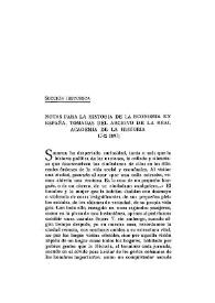 Notas para la Historia de la economía en España, tomadas del Archivo de la Real Academia de la Historia (1742-1897) / V. Castañeda | Biblioteca Virtual Miguel de Cervantes