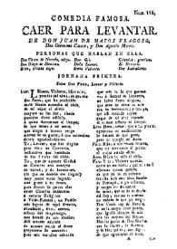 Comedia famosa. Caer para levantar /  Fragoso, de Don Geronimo Cancer, y Don Agustin Moreto | Biblioteca Virtual Miguel de Cervantes