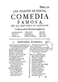 Los amantes de Teruel. Comedia famosa / Del Doct. Juan Perez de Montalvan | Biblioteca Virtual Miguel de Cervantes