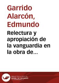 Relectura y apropiación de la vanguardia en la obra de Raúl Zurita / Edmundo Garrido Alarcón | Biblioteca Virtual Miguel de Cervantes