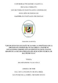 Uso de estrategias didácticas para la enseñanza de la ortografía (escritura de palabras) a partir de situaciones comunicativas concretas, en el cuarto grado de la Escuela Primaria de Aplicación Musical de San Pedro Sula | Biblioteca Virtual Miguel de Cervantes