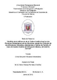 Análisis de la influencia de la cultura institucional en las prácticas pedagógicas de los docentes, desde los criterios de los directores, docentes, estudiantes y padres de familia. El caso de cuatro centros de educación básica, del Distrito Central | Biblioteca Virtual Miguel de Cervantes