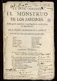 La gran comedia, El monstruo de los jardines. Fiesta que se representò à sus Magestades en el Coliseo del Buen Retiro / de Don Pedro Calderón de la Barca | Biblioteca Virtual Miguel de Cervantes