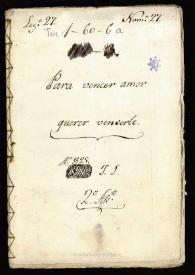 Comedia famosa. Para vencer a amor, querer vencerle / de D. Pedro Calderón de la Barca | Biblioteca Virtual Miguel de Cervantes