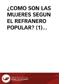 ¿COMO SON LAS MUJERES SEGUN EL REFRANERO POPULAR? (1) / Fernandez Poncela, Anna M. | Biblioteca Virtual Miguel de Cervantes