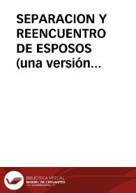 SEPARACION Y REENCUENTRO DE ESPOSOS (una versión soriana del romance de "La boda estorbada") / Diaz Viana, Luis | Biblioteca Virtual Miguel de Cervantes