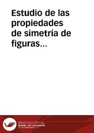 Estudio de las propiedades de simetría de figuras repetitivas unidimensionales en bordados y encajes de Castilla y León / Rull Perez, Fernando | Biblioteca Virtual Miguel de Cervantes