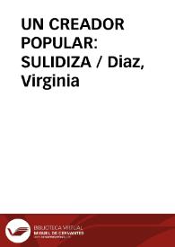 UN CREADOR POPULAR: SULIDIZA / Diaz, Virginia | Biblioteca Virtual Miguel de Cervantes