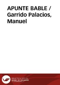 APUNTE BABLE / Garrido Palacios, Manuel | Biblioteca Virtual Miguel de Cervantes