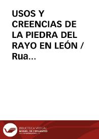 USOS Y CREENCIAS DE LA PIEDRA DEL RAYO EN LEÓN / Rua Aller, Francisco Javier / GARCIA ARMESTO | Biblioteca Virtual Miguel de Cervantes