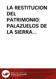 LA RESTITUCION DEL PATRIMONIO: PALAZUELOS DE LA SIERRA (BURGOS) / Represa Perez, Fernando | Biblioteca Virtual Miguel de Cervantes