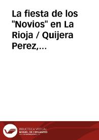 La fiesta de los "Novios" en La Rioja / Quijera Perez, José Antonio | Biblioteca Virtual Miguel de Cervantes