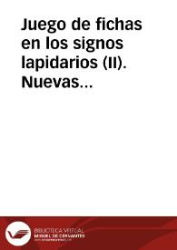 Juego de fichas en los signos lapidarios (II). Nuevas interpretaciones / Torre Martin-romo, Rodrigo de la | Biblioteca Virtual Miguel de Cervantes