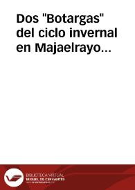 Dos "Botargas" del ciclo invernal en Majaelrayo (Guadalajara)Conclusiones definitivas / Lopez De Los Mozos, José Ramón | Biblioteca Virtual Miguel de Cervantes