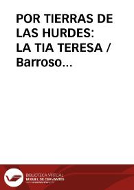 POR TIERRAS DE LAS HURDES: LA TIA TERESA / Barroso Gutierrez, Félix | Biblioteca Virtual Miguel de Cervantes