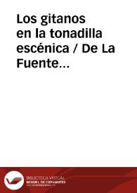 Los gitanos en la tonadilla escénica / De La Fuente Ballesteros, Ricardo | Biblioteca Virtual Miguel de Cervantes