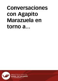 Conversaciones con Agapito Marazuela en torno a Cantabria y a la canción tradicional / Gomarin Guirado, Fernando | Biblioteca Virtual Miguel de Cervantes