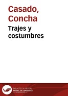 Trajes y costumbres : estampas castellano-leonesas del siglo XIX  / Concha Casado Lobato, Joaquín Díaz González ; prólogo de Julio Caro Baroja | Biblioteca Virtual Miguel de Cervantes