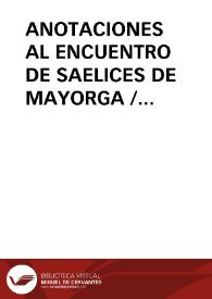 ANOTACIONES AL ENCUENTRO DE SAELICES DE MAYORGA / Panizo Rodriguez, Juliana | Biblioteca Virtual Miguel de Cervantes