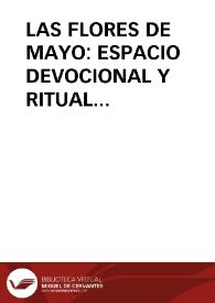 LAS FLORES DE MAYO: ESPACIO DEVOCIONAL Y RITUAL FESTIVO / Amezcua, Manuel | Biblioteca Virtual Miguel de Cervantes