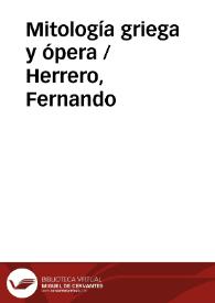 Mitología griega y ópera / Herrero, Fernando | Biblioteca Virtual Miguel de Cervantes