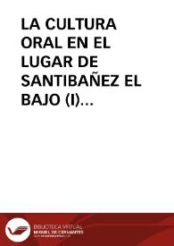 LA CULTURA ORAL EN EL LUGAR DE SANTIBAÑEZ EL BAJO (I) / Barroso Gutierrez, Félix | Biblioteca Virtual Miguel de Cervantes