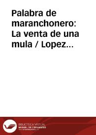 Palabra de maranchonero: La venta de una mula / Lopez De Los Mozos, José Ramón | Biblioteca Virtual Miguel de Cervantes