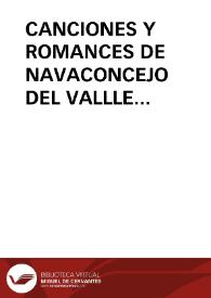 CANCIONES Y ROMANCES DE NAVACONCEJO DEL VALLLE (CACERES): REPERTORIO PROFANO / Dominguez Moreno, José María | Biblioteca Virtual Miguel de Cervantes