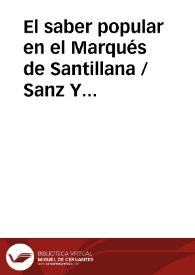 El saber popular en el Marqués de Santillana / Sanz Y Diaz, José | Biblioteca Virtual Miguel de Cervantes