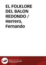 EL FOLKLORE DEL BALON REDONDO / Herrero, Fernando | Biblioteca Virtual Miguel de Cervantes