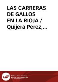 LAS CARRERAS DE GALLOS EN LA RIOJA / Quijera Perez, José Antonio | Biblioteca Virtual Miguel de Cervantes