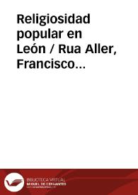 Religiosidad popular en León / Rua Aller, Francisco Javier / CASADO LOBATO | Biblioteca Virtual Miguel de Cervantes