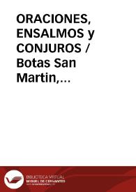 ORACIONES, ENSALMOS y CONJUROS / Botas San Martin, Isabel | Biblioteca Virtual Miguel de Cervantes