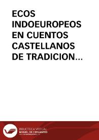 ECOS INDOEUROPEOS EN CUENTOS CASTELLANOS DE TRADICION ORAL"* / Velasco Lopez, Mª del Henar | Biblioteca Virtual Miguel de Cervantes