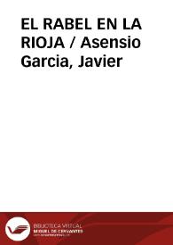 EL RABEL EN LA RIOJA / Asensio Garcia, Javier | Biblioteca Virtual Miguel de Cervantes