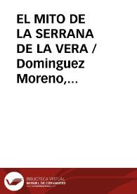 EL MITO DE LA SERRANA DE LA VERA / Dominguez Moreno, José María | Biblioteca Virtual Miguel de Cervantes