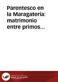 Parentesco en la Maragatería: matrimonio entre primos cruzados, extensiones, levirato y sororato / Rivero Perez, Manuel | Biblioteca Virtual Miguel de Cervantes