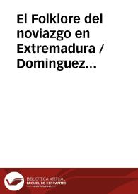 El Folklore del noviazgo en Extremadura / Dominguez Moreno, José María | Biblioteca Virtual Miguel de Cervantes