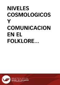 NIVELES COSMOLOGICOS Y COMUNICACION EN EL FOLKLORE COREOGRAFICO RIOJANO / Quijera Perez, José Antonio | Biblioteca Virtual Miguel de Cervantes