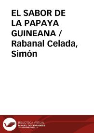 EL SABOR DE LA PAPAYA GUINEANA / Rabanal Celada, Simón | Biblioteca Virtual Miguel de Cervantes