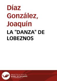 LA "DANZA" DE LOBEZNOS | Biblioteca Virtual Miguel de Cervantes