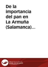 De la importancia del pan en La Armuña (Salamanca) (Parte I) / Sanchez Marcos, Marta | Biblioteca Virtual Miguel de Cervantes