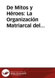 De Mitos y Héroes: La Organización Matriarcal del mundo vasco en la novela de Ramiro Pinilla / Garcia Mateos, Ramón | Biblioteca Virtual Miguel de Cervantes