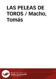 LAS PELEAS DE TOROS / Macho, Tomás | Biblioteca Virtual Miguel de Cervantes